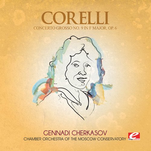 Corelli: Concerto Grosso No. 9 in F Major, Op. 6 (Digitally Remastered) von EMG Classical
