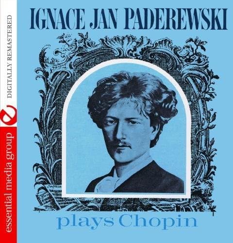 Ignace Jan Paderewski Plays Chopin (Digitally Remastered) von EMG Classical