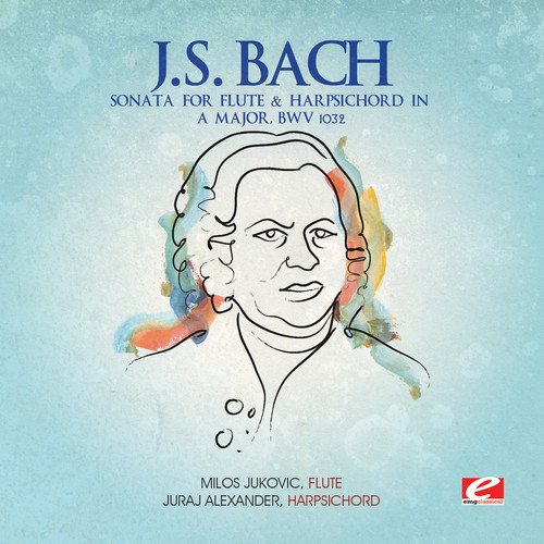 J.S. Bach: Sonata for Flute & Harpsichord in A Major, BWV 1032 von EMG Classical