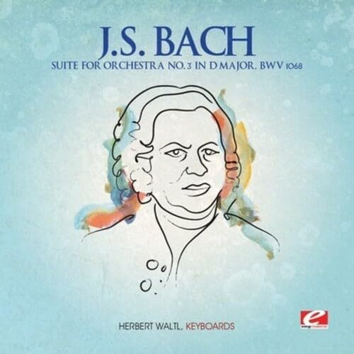 J.S. Bach: Suite for Orchestra No. 3 in D Major, BWV 1068 (Digitally Remastered) von EMG Classical