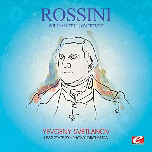 Rossini: William Tell: Overture (Digitally Remastered) von EMG Classical