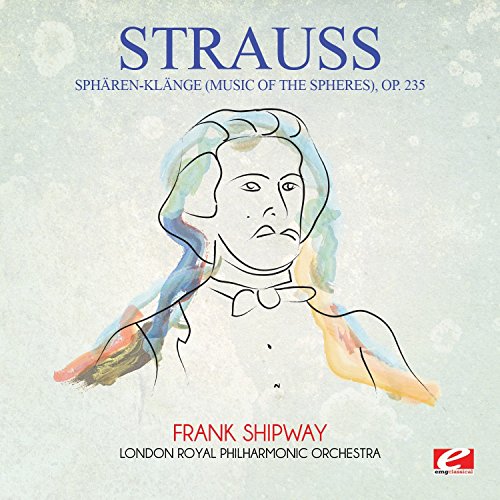 Sphären-Klänge (Music of the Spheres), Op. 235 (Digitally Remastered) von EMG Classical