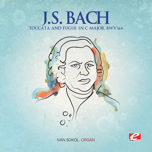 Toccata and Fugue in C Major, BWV 564 (Digitally Remastered) von EMG Classical