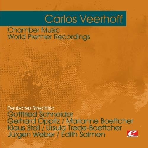 Veerhoff: Chamber Music - World Premier Recordings (Digitally Remastered) von EMG Classical