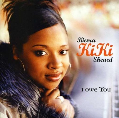 I Owe You by Sheard, Kierra Kiki Enhanced edition (2004) Audio CD von EMI Gospel
