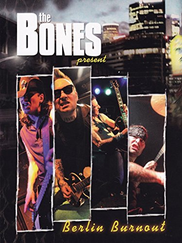 The Bones - Berlin Burnout [2 DVDs] von EMI Music Germany GmbH & Co.KG