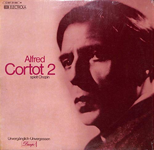 Alfred Cortot 2 spielt Chopin: Sonate für Klavier Nr. 2 b-moll op. 35 mit dem Trauermarsch; Nocturnes - 1C 047-01400 - Vinyl LP von EMI