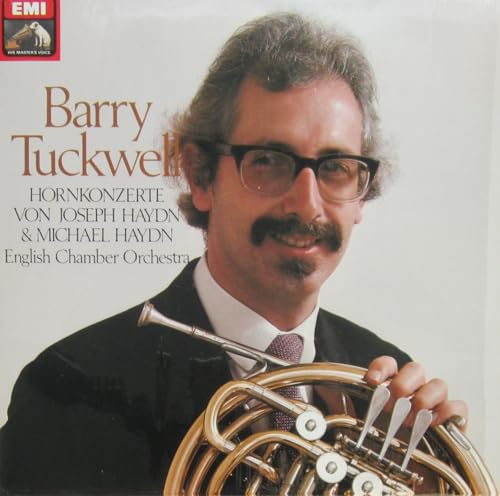 Barry Tuckwell: Hornkonzerte von Joseph Haydn & Michael Haydn. LP Vinyl. EMI His Master’s Voice Club-Edition 314807 von EMI