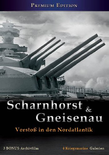 Scharnhorst & Gneisenau - Vorstoß in den Nordatlantik von EMS