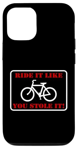 Ride It Like You Stole It! Radfahren Radfahren inspiriert Hülle für iPhone 12/12 Pro Ride It Like You Stole It! Radfahren Radfahren inspiriert Hülle für iPhone 12/12 Pro von ENDU Designs - Cycling Inspired Apparel