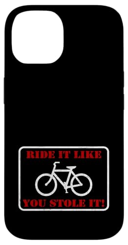 Ride It Like You Stole It! Radfahren Radfahren inspiriert Hülle für iPhone 14 Ride It Like You Stole It! Radfahren Radfahren inspiriert Hülle für iPhone 14 von ENDU Designs - Cycling Inspired Apparel