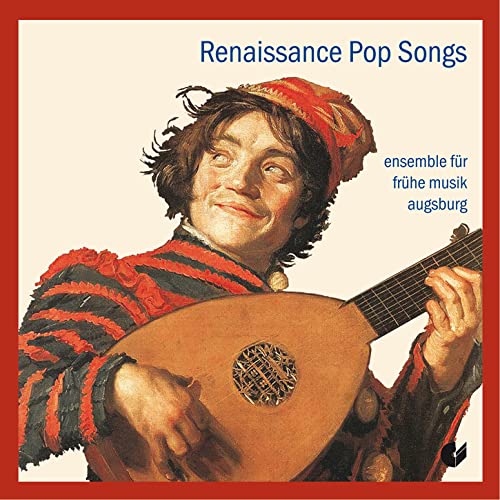Renaissance Pop Songs Renaissance Pop Songs von ENSEMBLE FÜR FRÜHE MUSIK AUGSBURG
