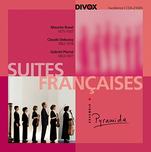 Suites Francaises von ENSEMBLE PYRAMIDE