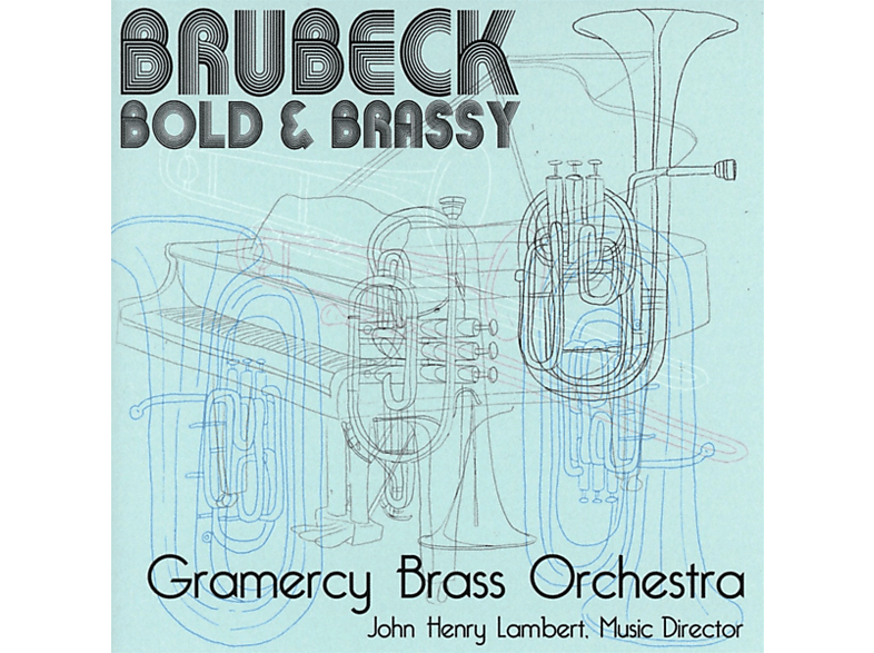 Dave Brubeck, Gramercy Brass Orchestra - Brubeck: Bold & Brassy (CD) von EONE MUSIC