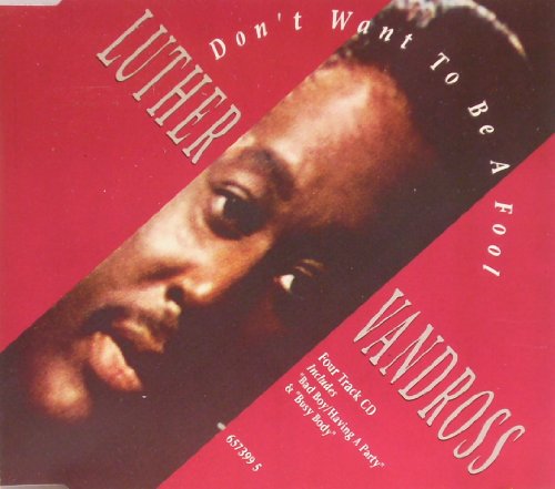 LUTHER VANDROSS. DON'T WANT TO BE A FOOL. 1991 CD SINGLE von EPIC
