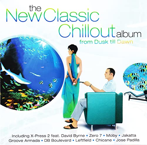 The New Classic Chillout Album - From Dusk Till Dawn von EPIC