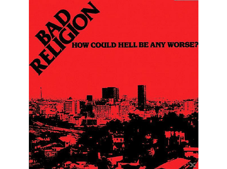 Bad Religion - HOW COULD HELL BE ANY WORSE/REISSUE (CD) von EPITAPH EU