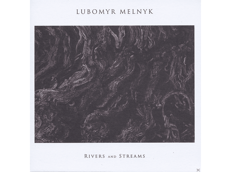 Lubomyr Melnyk - Rivers And Streams (CD) von ERASED TAPES