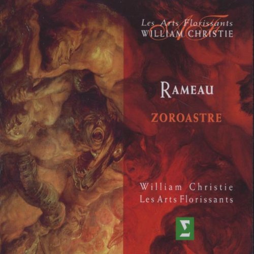 Rameau - Zoroastre / Padmore, Berg, Méchaly, Panzarella, Lécroart, Bazola, Bonnet, Révidat, Les Arts Florissants, Christie von ERATO