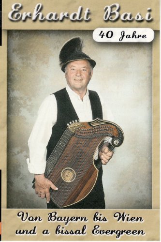 Von Bayern Bis Wien [Musikkassette] [Musikkassette] von ERHARDT,BASI