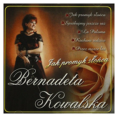 Bernadeta Kowalska: Jak Promyk SĹ oĹ ca [CD] von ESKA