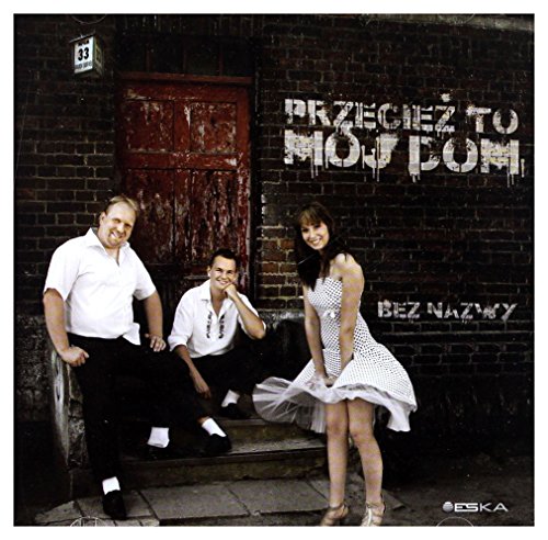 Bez nazwy: Przecież to mój dom [CD] von ESKA