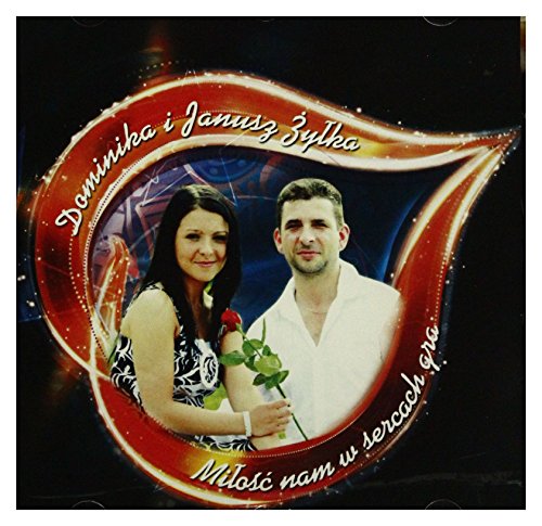 Dominika i Janusz ĹťyĹka: MiĹoĹć Nam w Sercach Gra [CD] von ESKA