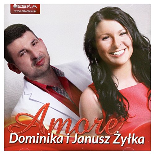 Dominika i Janusz Żyłka: Amore [CD] von ESKA
