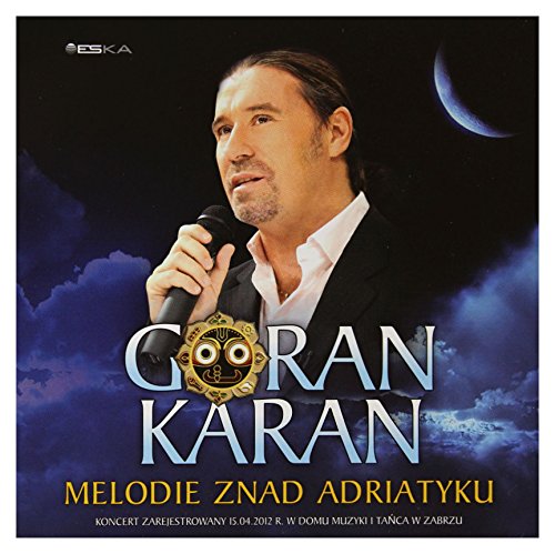 Goran Karan: Melodie znad Adriatyku [CD] von ESKA
