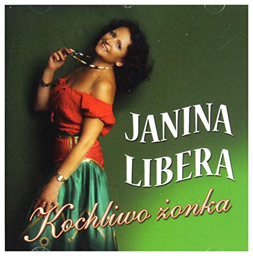 Janina Libera: Kochliwo Ĺťonka [CD] von ESKA