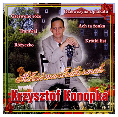 Krzysztof Konopka: MiĹ oĹ ć Ma SĹ odki Smak [CD] von ESKA