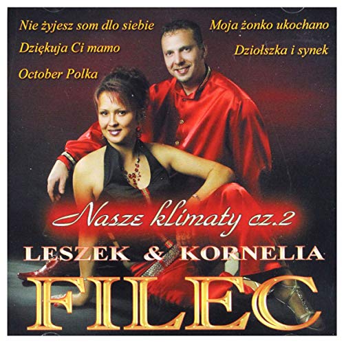 Leszek Filec & Kornelia Filec: Nasze Klimaty cz. 2 [CD] von ESKA