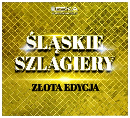 ĹlÄskie Szlagiery - ZĹota Edycja [CD] von ESKA