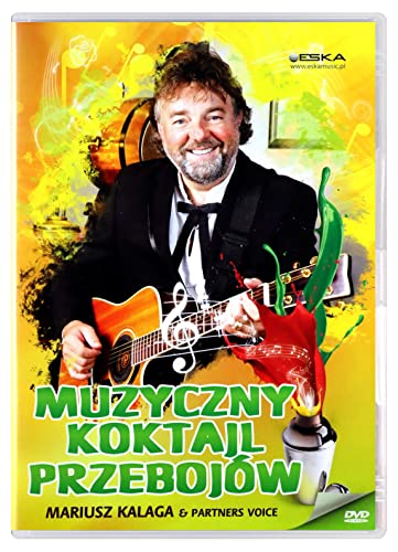 Mariusz Kalaga & Partners voice: Muzyczny koktajl przebojow [DVD] von ESKA