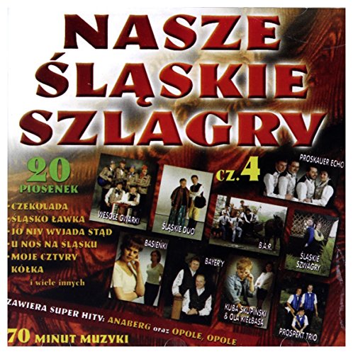 Nasze śląskie szlagry czl. 4 [CD] von ESKA