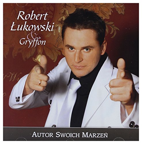 Robert Łukowski and Gryffon: Autor Swoich Marzeń [CD] von ESKA