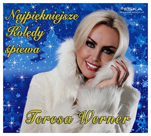 Teresa Werner śpiewa najpiękniejsze kolędy [PL CD] von ESKA