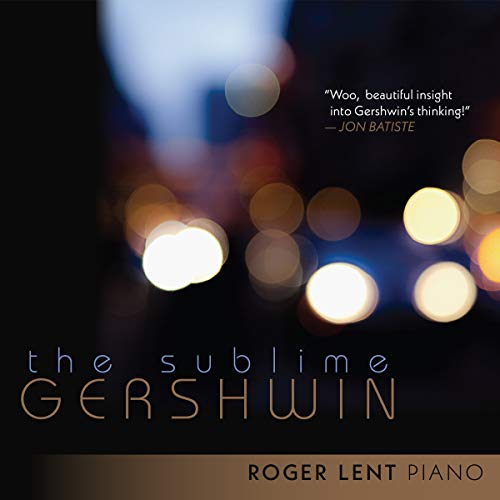 Roger Lent - Sublime Gershwin von MVD