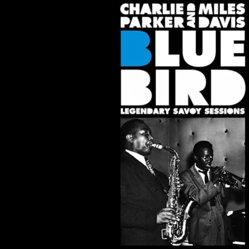 Bluebird - Legendary Savoy Ses Bluebird - Legendary Savoy Ses von ESSENTIAL JAZZ CLASSICS