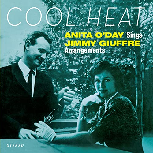 Cool Heat - Anita O´Day Sings Jimmy Giuffre Arrangements von ESSENTIAL JAZZ CLASSICS