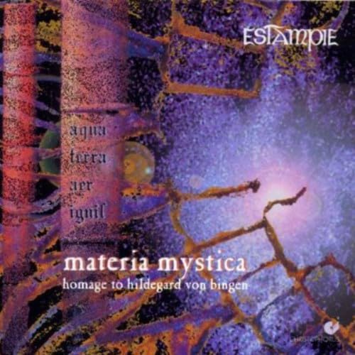 Materia mystica (Homage To Hildegard von Bingen) von ESTAMPIE