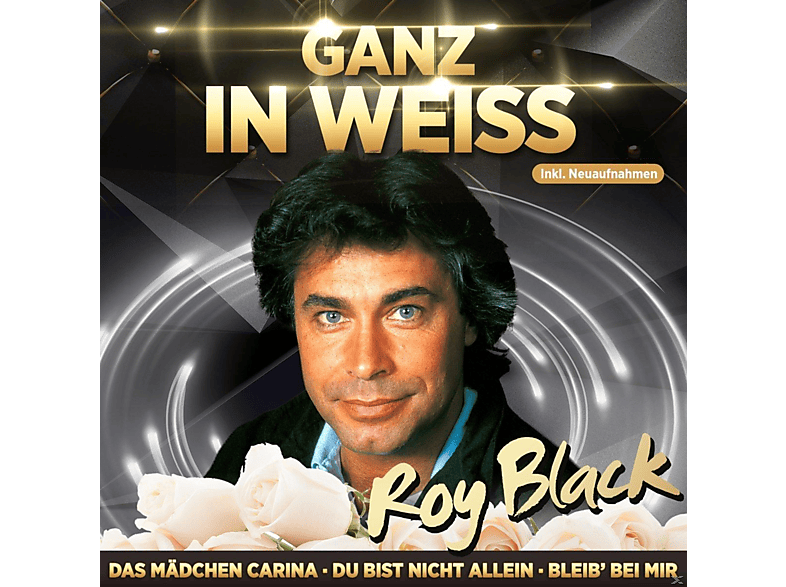 Black Roy - Ganz In Weiß-Jahrtausendhits (CD) von EURO TREND