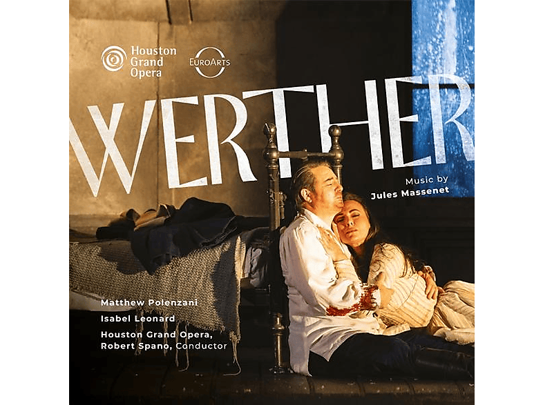 Leonard, Isabel / Polenzani, Matthew/Spano, Robert - Werther (SACD) von EUROARTS