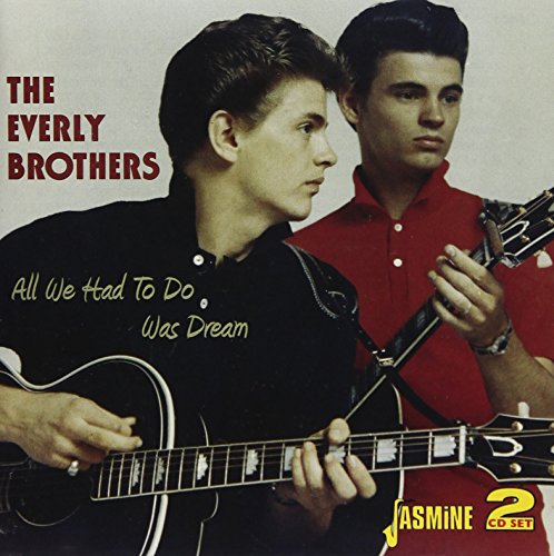 All We Had to Do Was Dream von EVERLY BROTHERS,THE