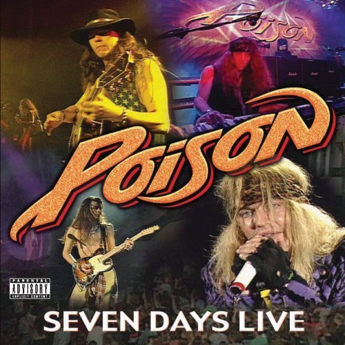 Seven Days Live by Poison (2008) Audio CD von Eagle Records