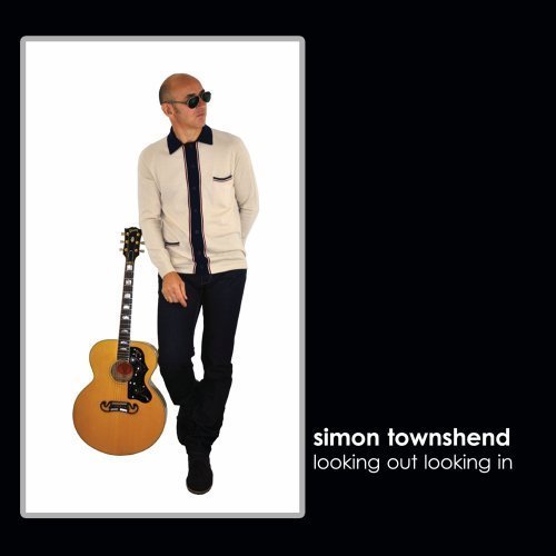 Looking Out Looking in by Simon Townshend (2012) Audio CD von Eagle Rock Entertainment