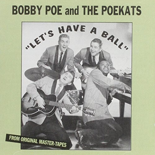 Bobby Poe & The Poe Kats - Let's Have A Ball von Eagle