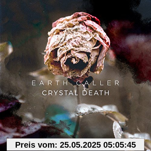 Crystal Death Crystal Death von Earth Caller