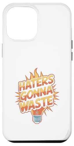 Haters Gonna Waste - Lustiger Tag der Erde Hülle für iPhone 12 Pro Max von Earth Day Designs