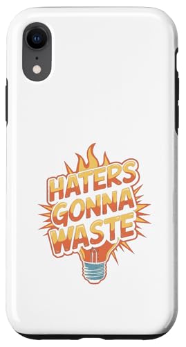 Haters Gonna Waste - Lustiger Tag der Erde Hülle für iPhone XR von Earth Day Designs